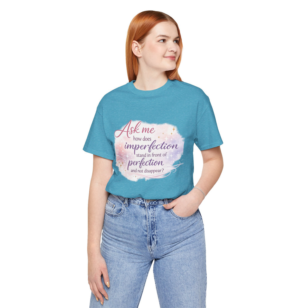 'Ask Me How' Jersey Short Sleeve Tee