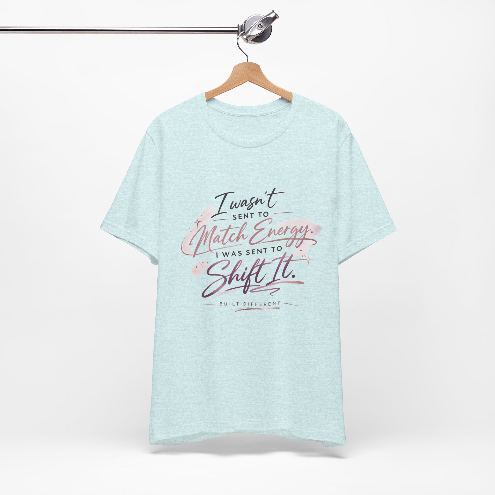 'I Wasn't Sent to Match Energy' Jersey Short Sleeve Tee