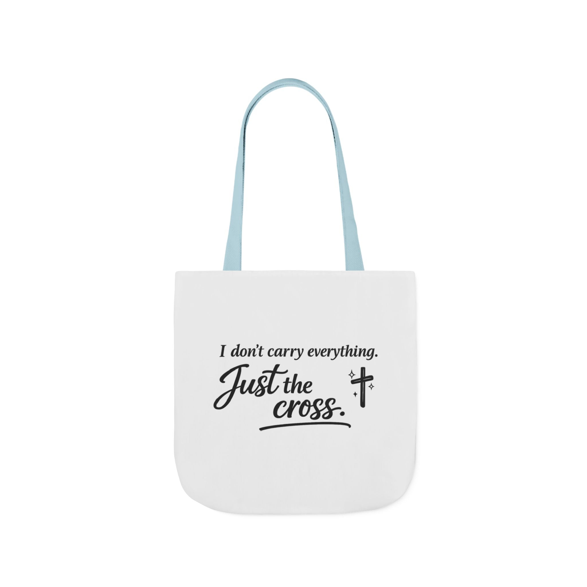 'I don't Carry Everything' Canvas Tote Bag