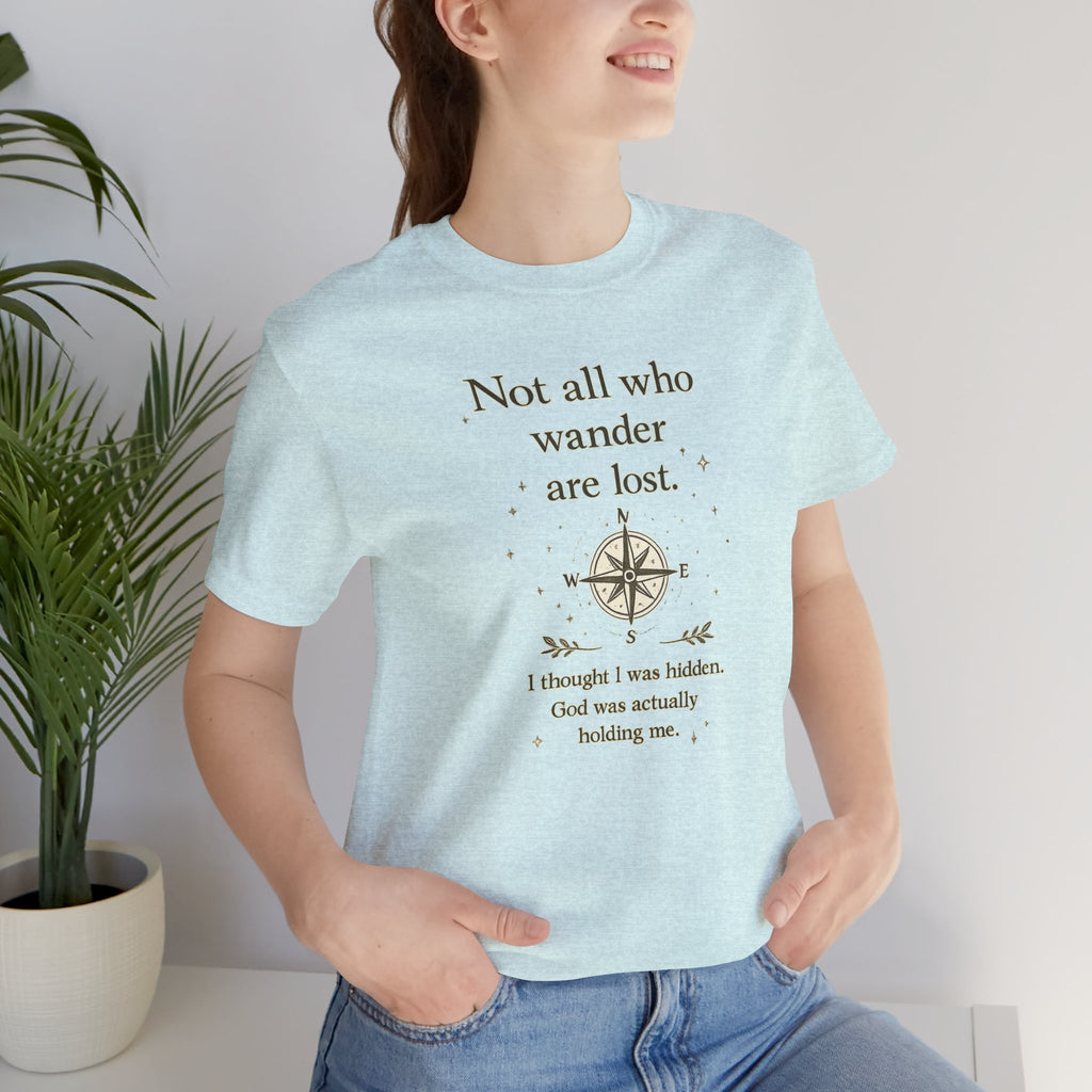 'Not All Who Wander Are Lost' Jersey Short Sleeve Tee