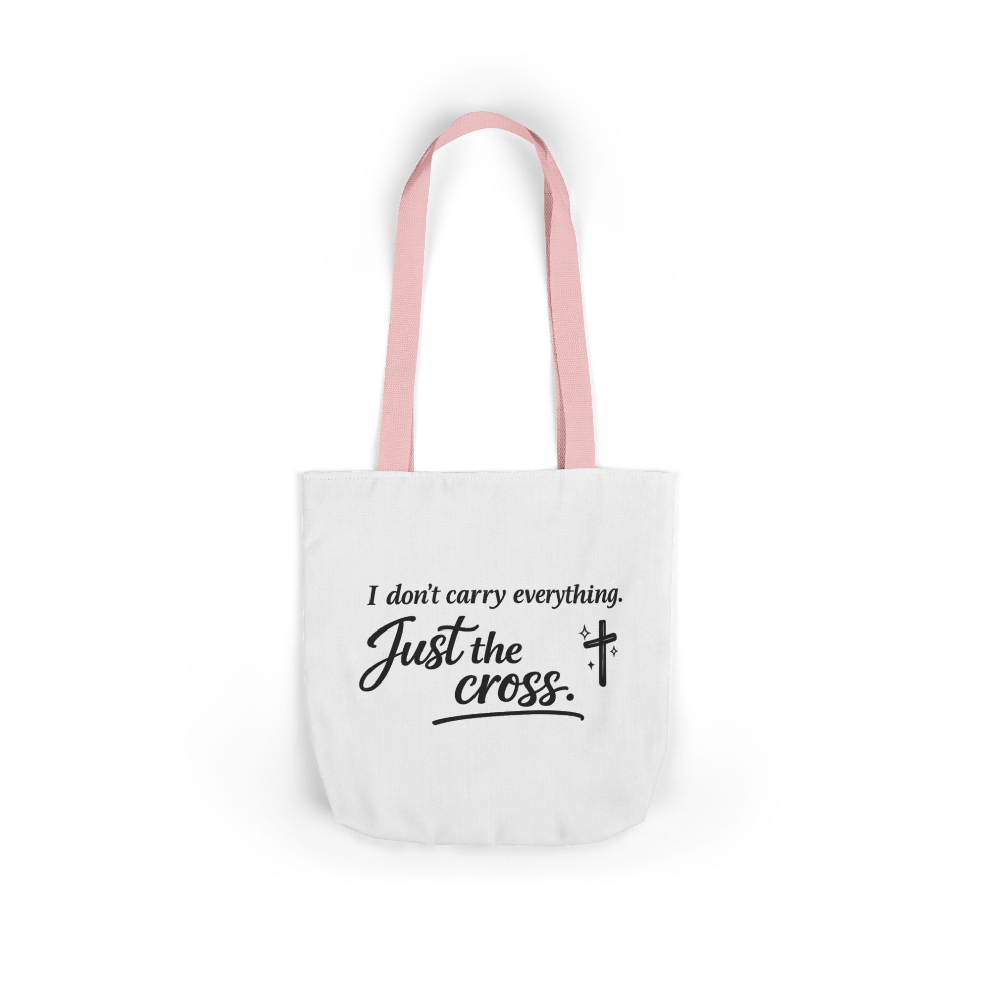 'I don't Carry Everything' Canvas Tote Bag