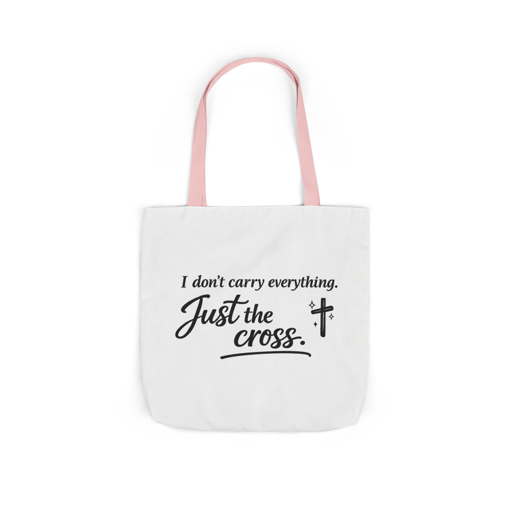 'I don't Carry Everything' Canvas Tote Bag