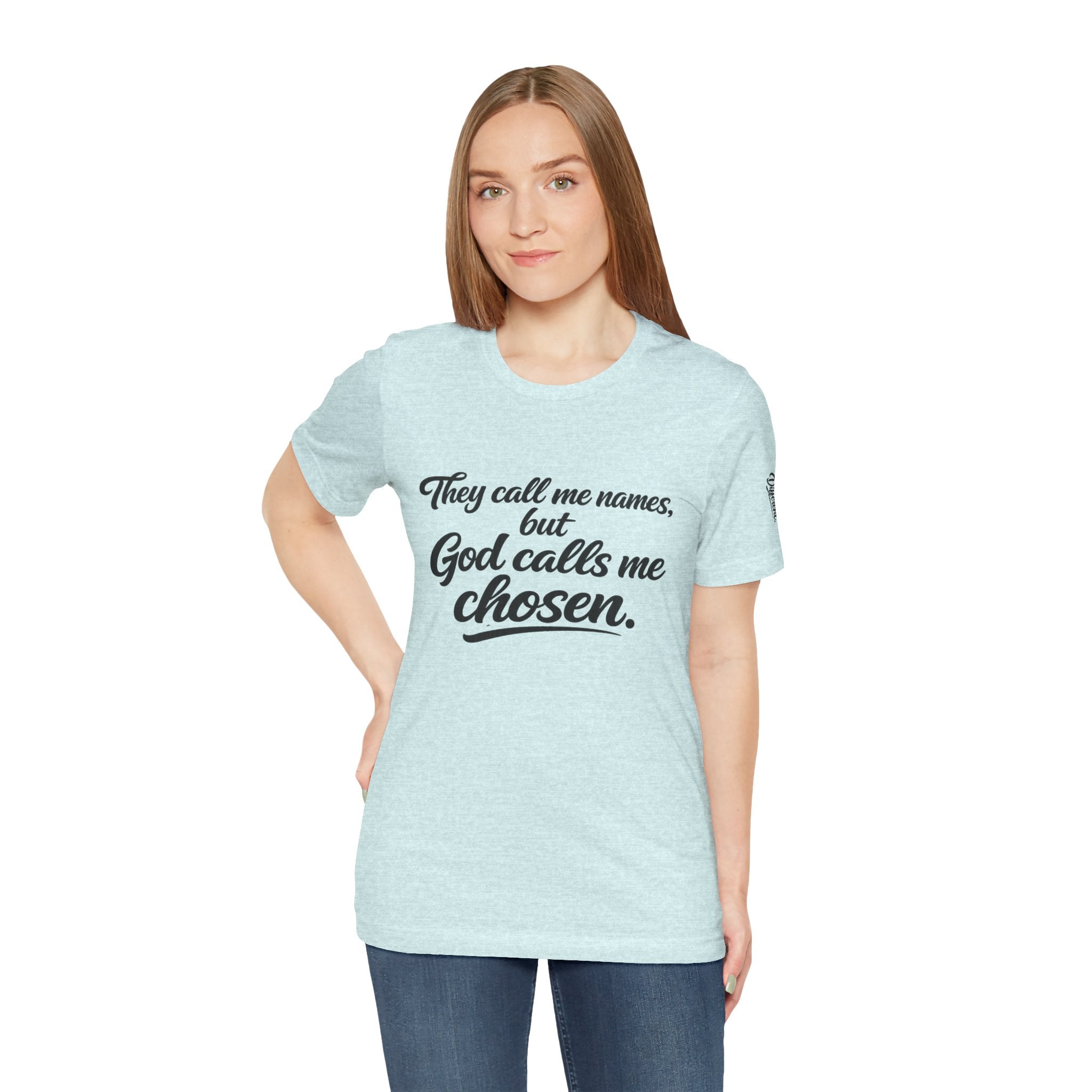 'God Calls Me Chosen'  Short Sleeve Tee