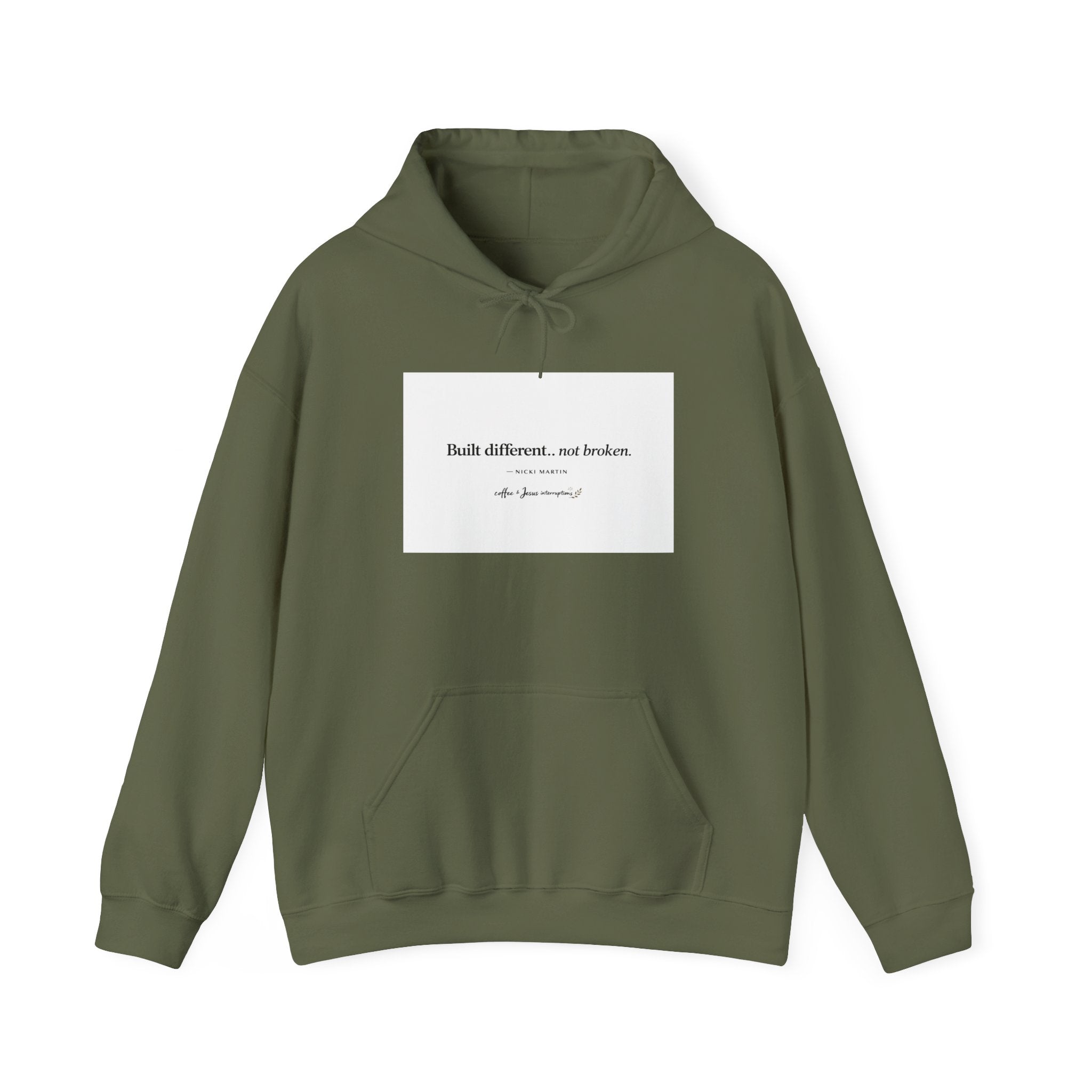 'Built Different, Not Broken' Hooded Sweatshirt
