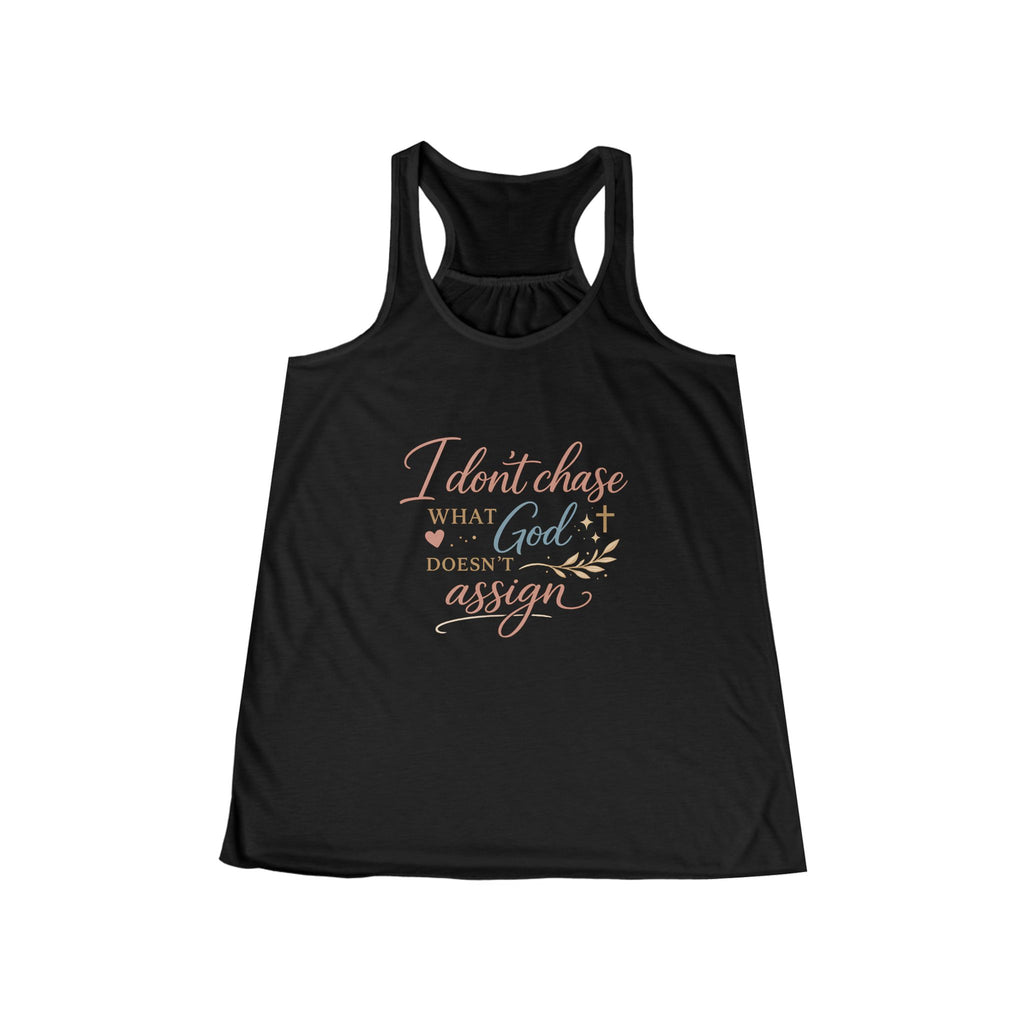 'I Don't Chase' Women's Flowy Racerback Tank