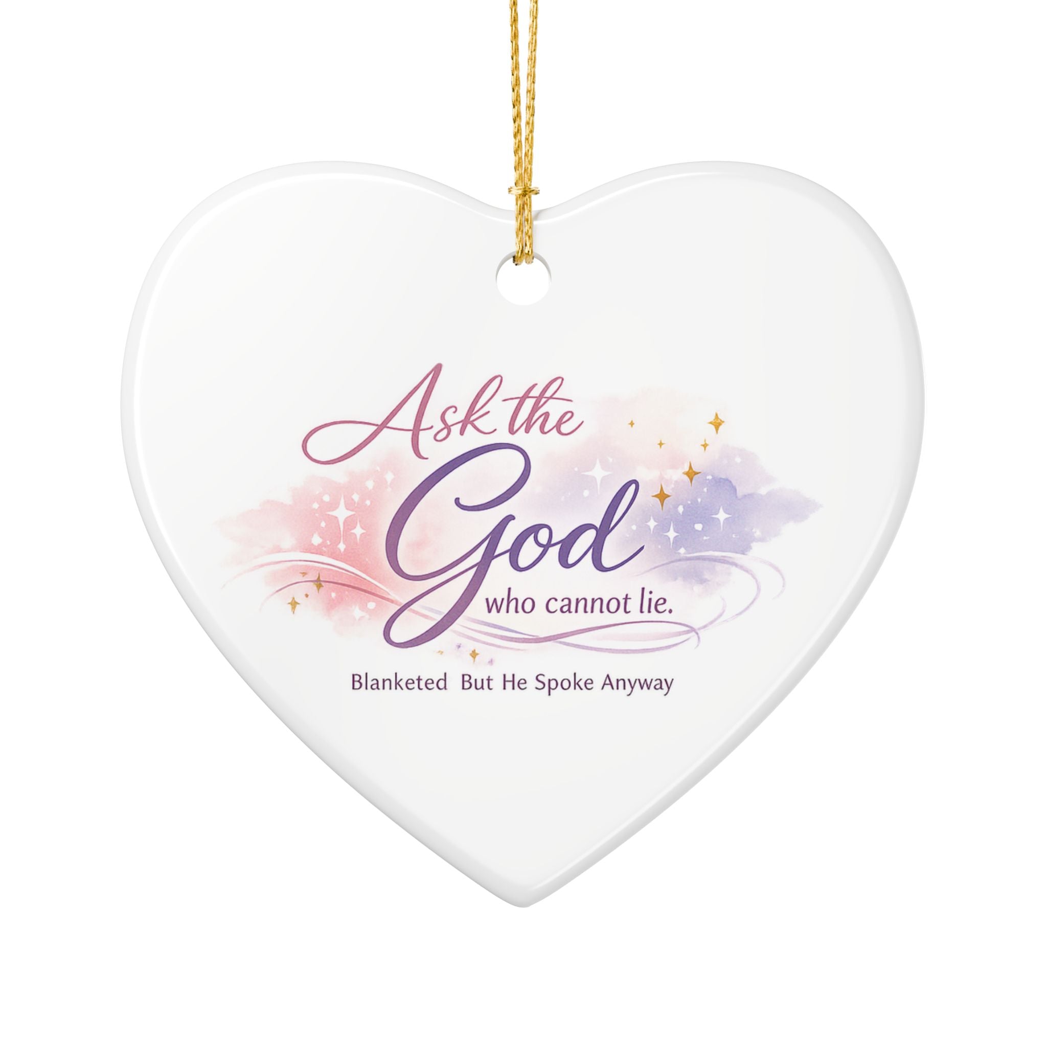 'Ask the God Who Cannot Lie' Ceramic Decoration Ornament