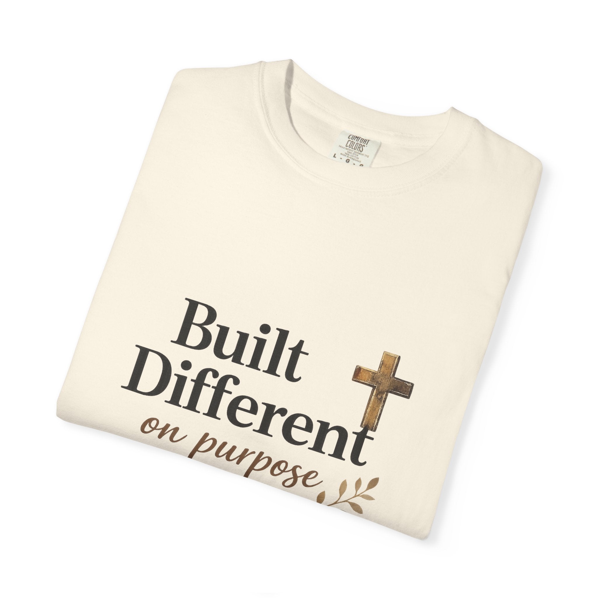 'Built Different on Purpose' Garment-Dyed T-shirt