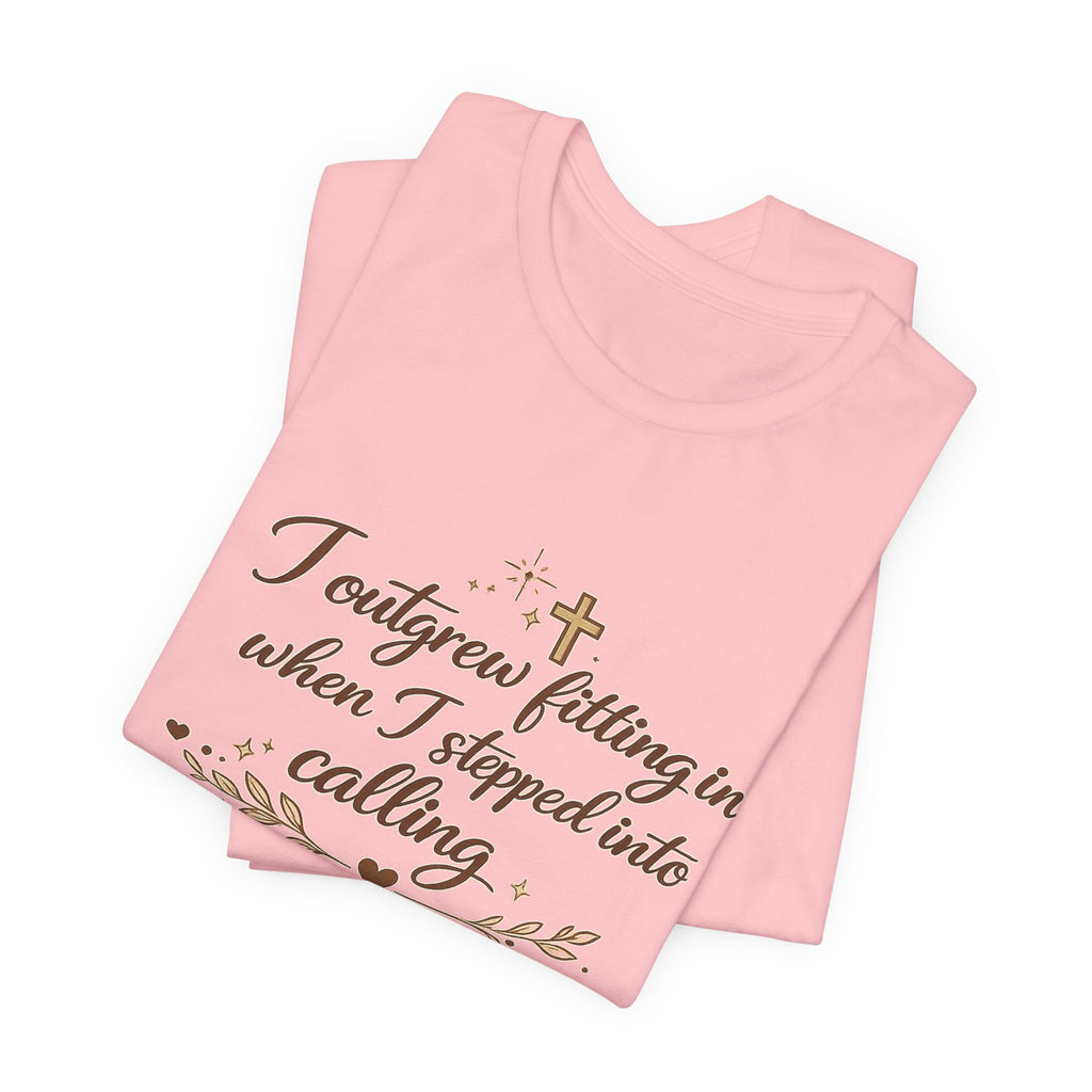 'I Outgrew Fitting In' Jersey Short Sleeve Tee