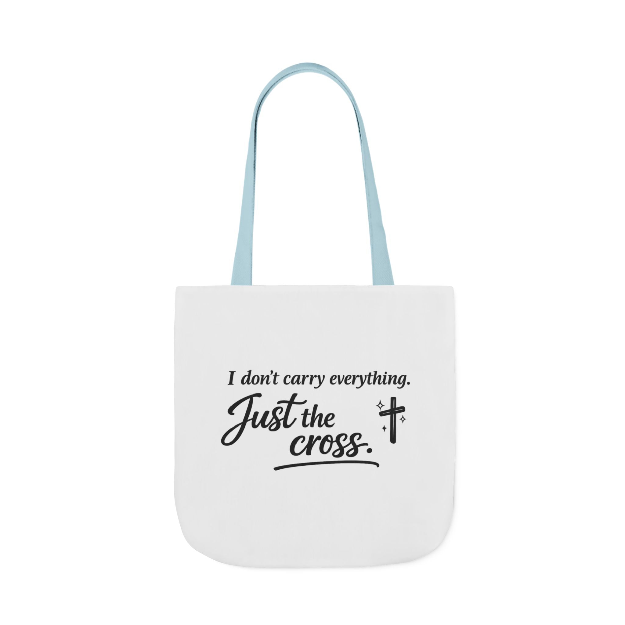 'I don't Carry Everything' Canvas Tote Bag