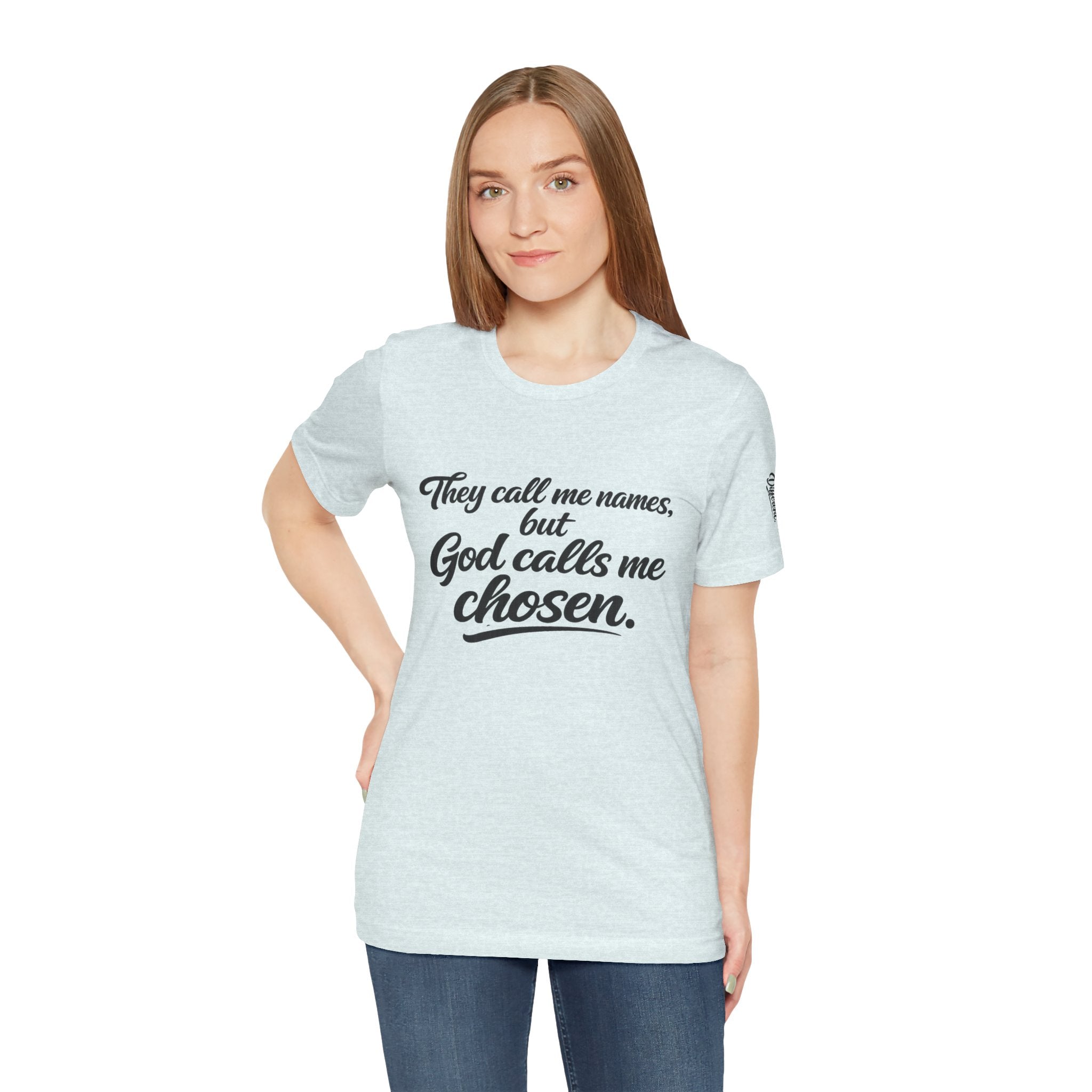 'God Calls Me Chosen'  Short Sleeve Tee