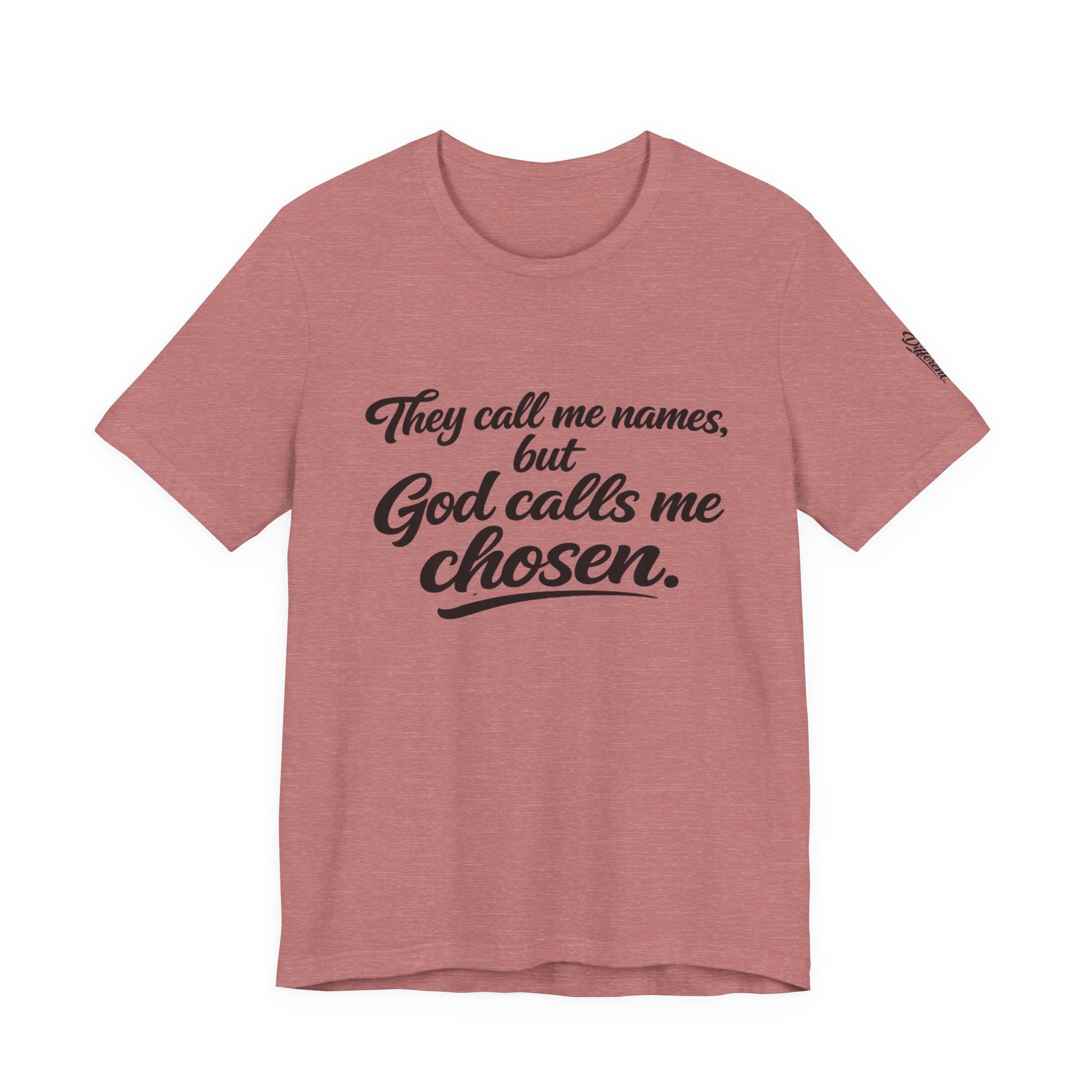 'God Calls Me Chosen'  Short Sleeve Tee