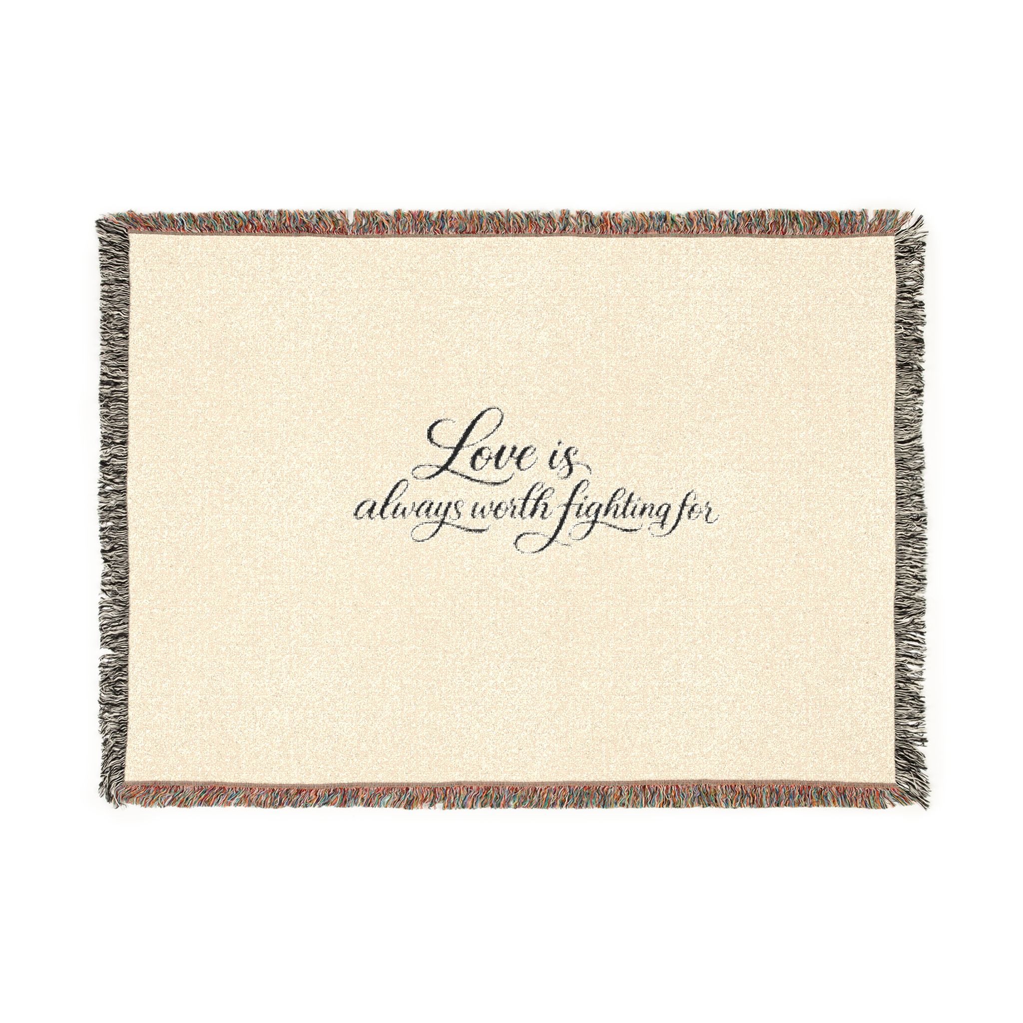 'Love is Always Worth Fighting For' Woven Blanket