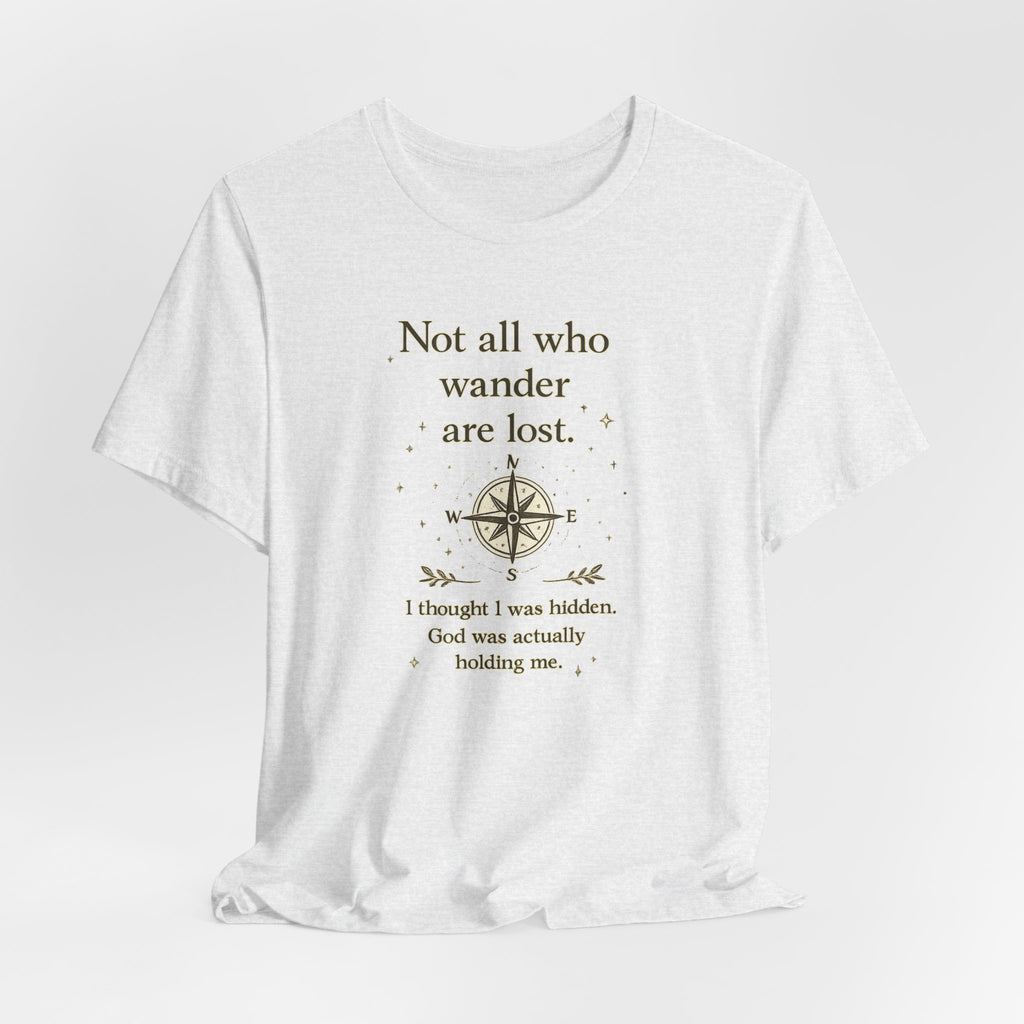 'Not All Who Wander Are Lost' Jersey Short Sleeve Tee