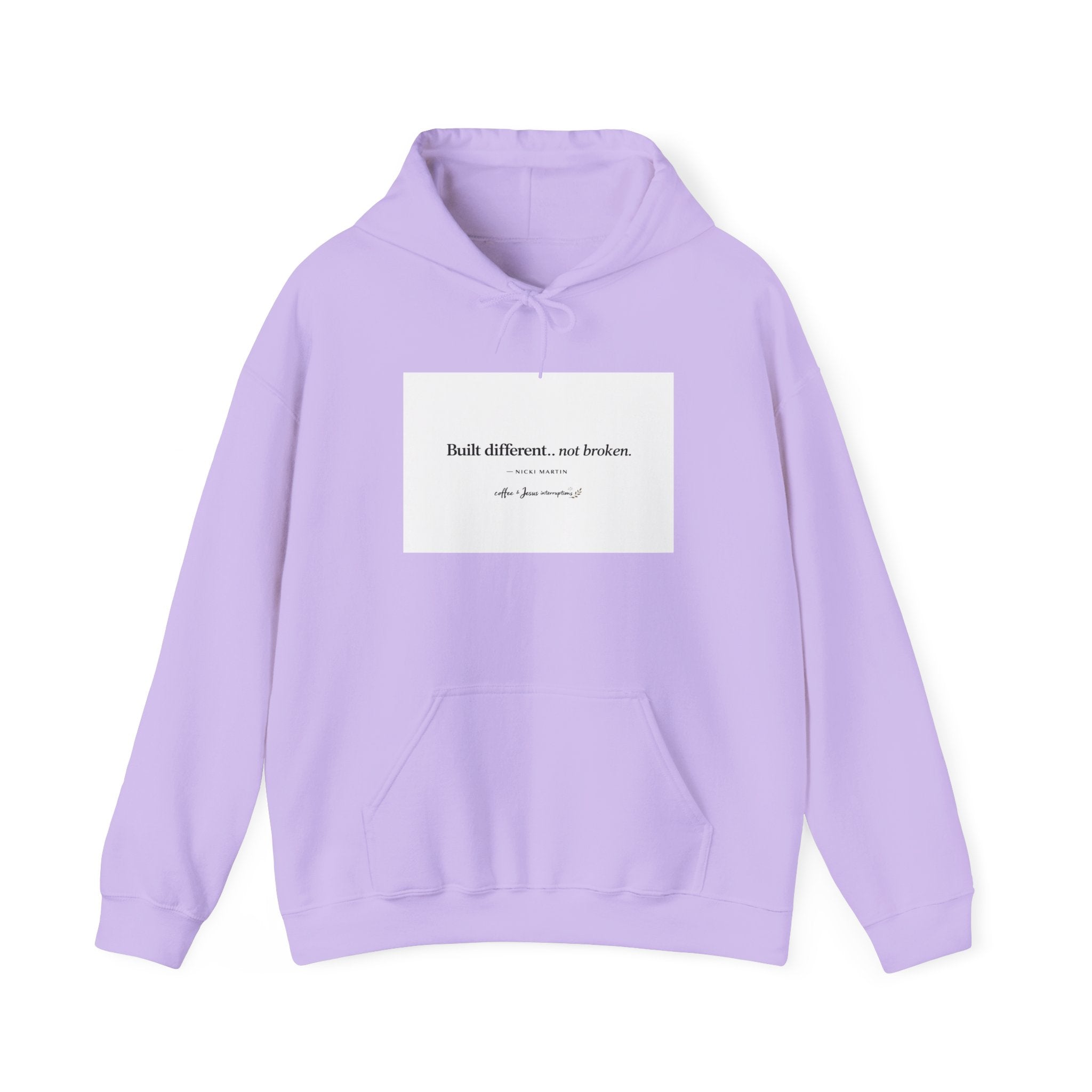 'Built Different, Not Broken' Hooded Sweatshirt