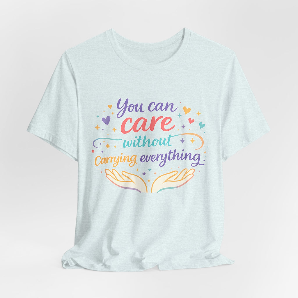 'You Can Care' Jersey Short Sleeve Tee