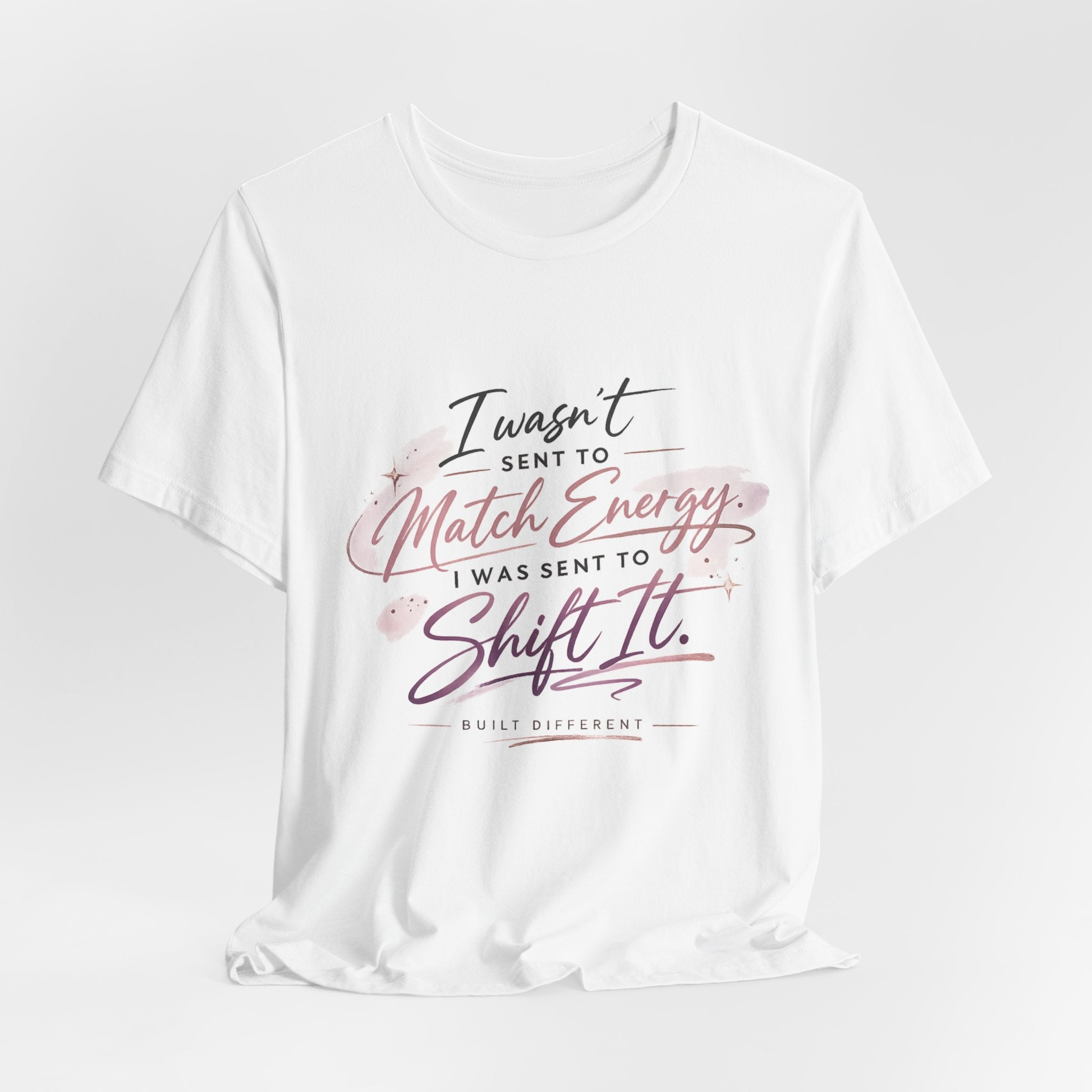 'I Wasn't Sent to Match Energy' Jersey Short Sleeve Tee