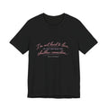 'I'm Not Hard to Love' Jersey Short Sleeve Tee