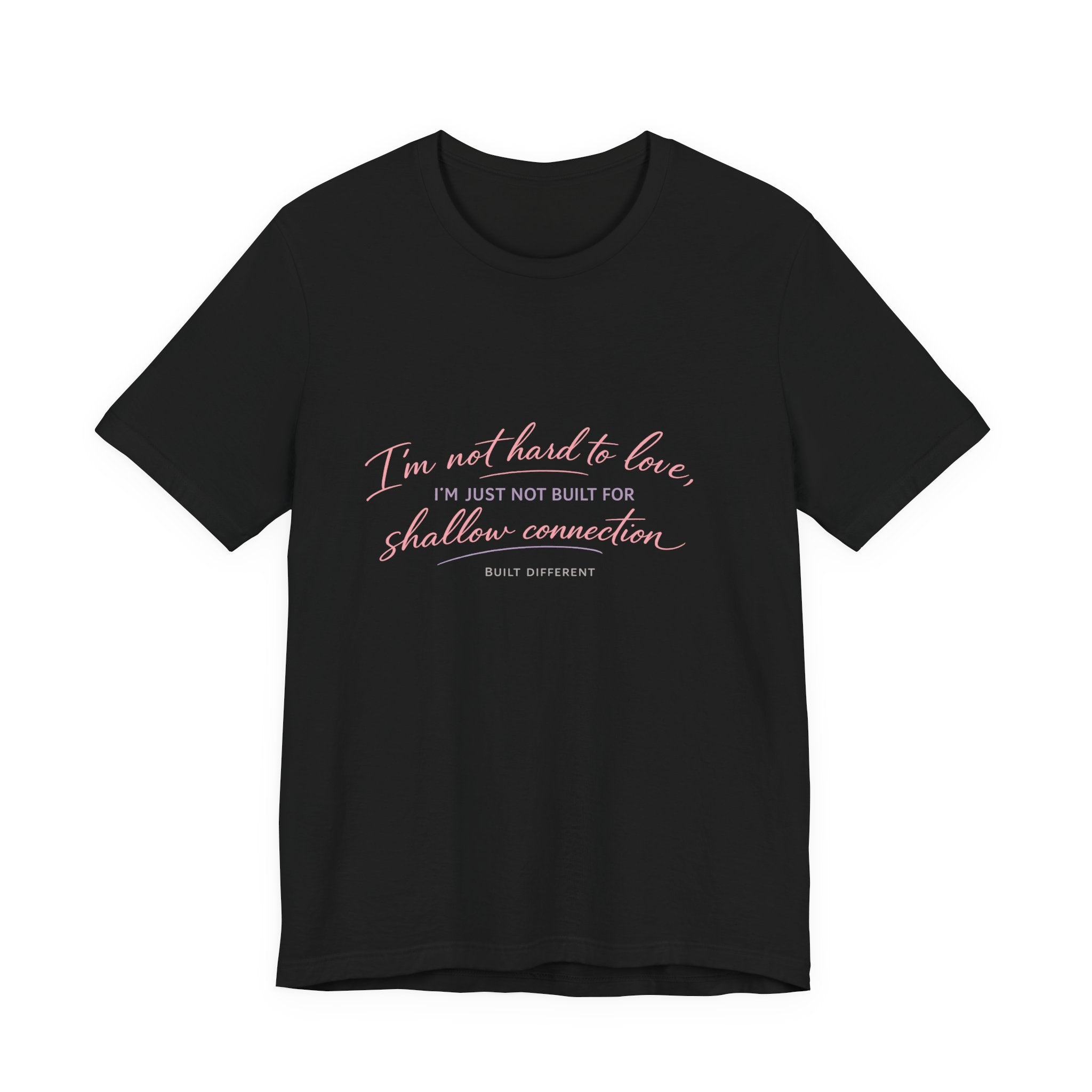 'I'm Not Hard to Love' Jersey Short Sleeve Tee