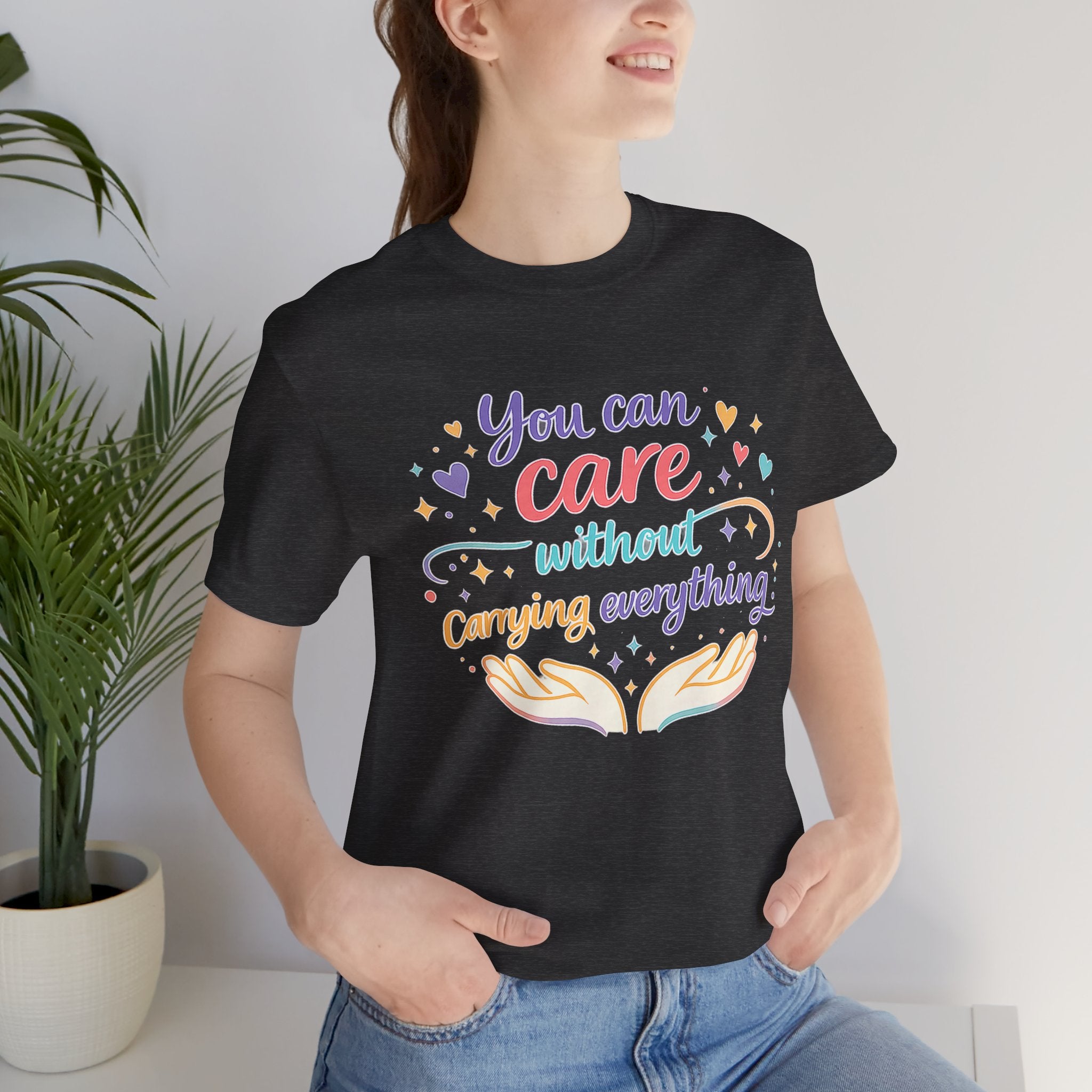 'You Can Care' Jersey Short Sleeve Tee