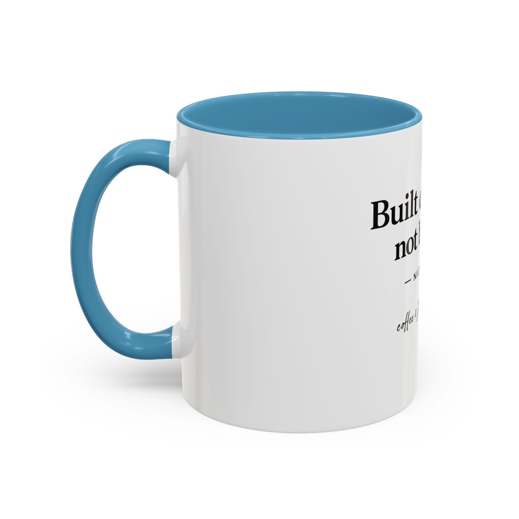 Signature 'Built Different, Not Broken' Accent Coffee Mug