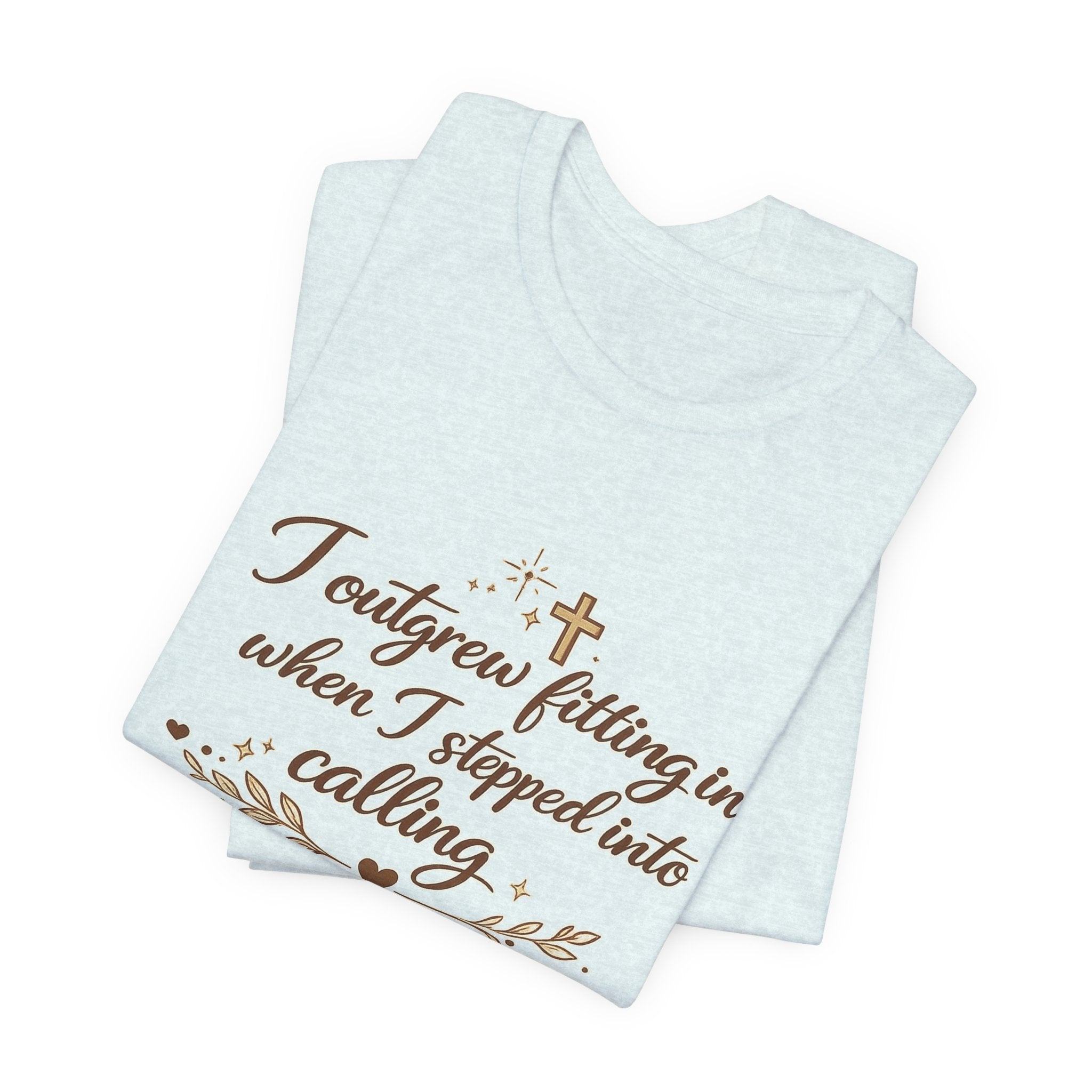 'I Outgrew Fitting In' Jersey Short Sleeve Tee
