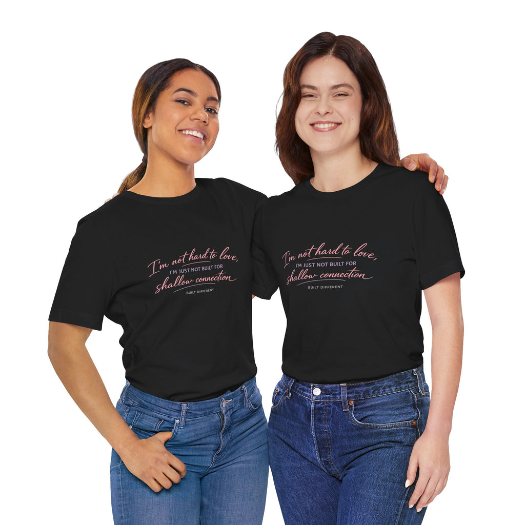 'I'm Not Hard to Love' Jersey Short Sleeve Tee