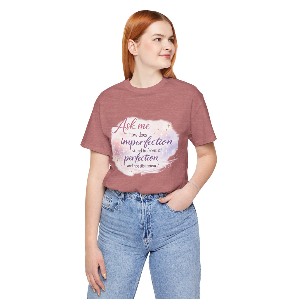 'Ask Me How' Jersey Short Sleeve Tee