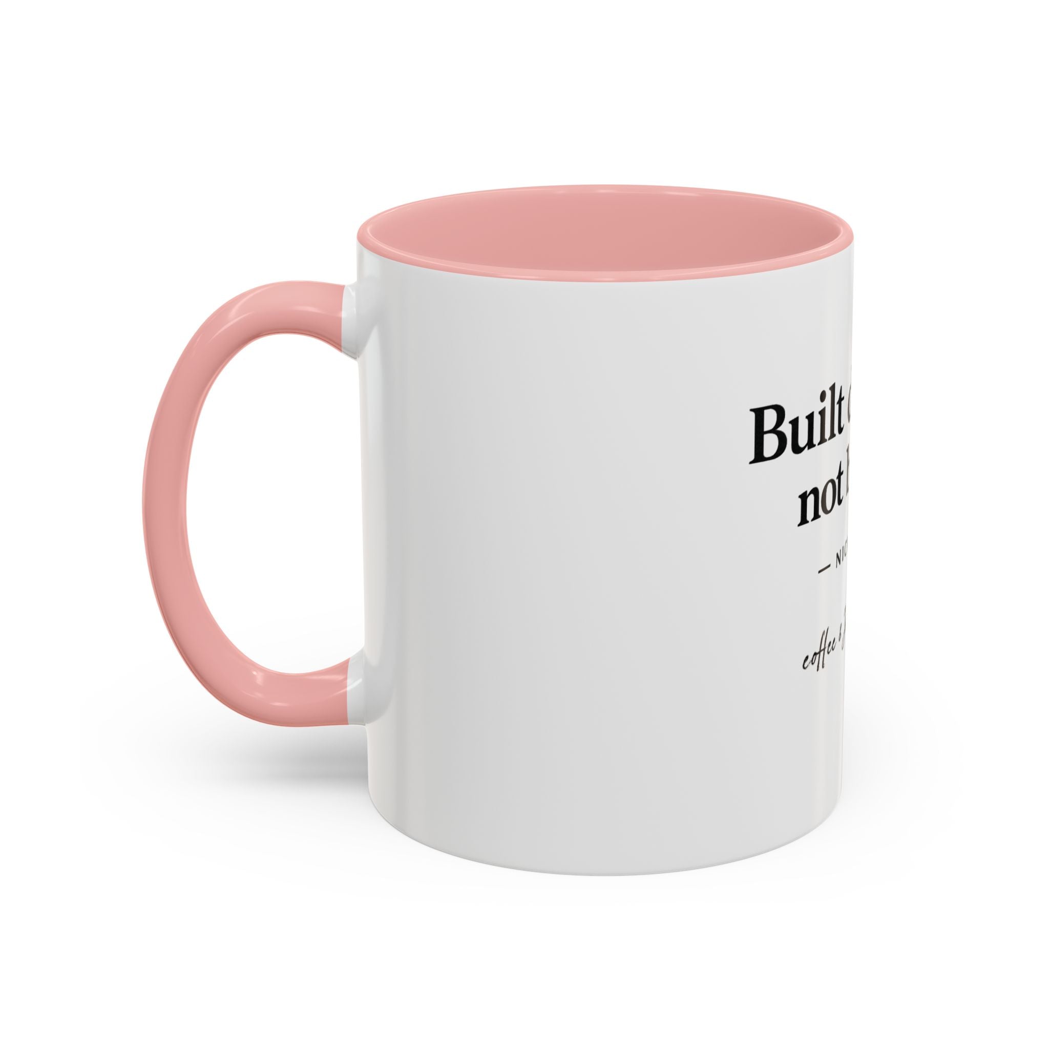 Signature 'Built Different, Not Broken' Accent Coffee Mug