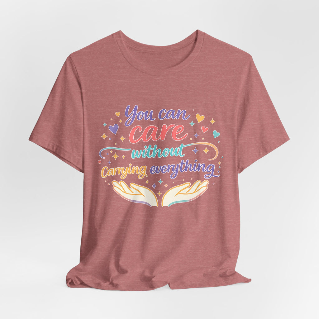 'You Can Care' Jersey Short Sleeve Tee
