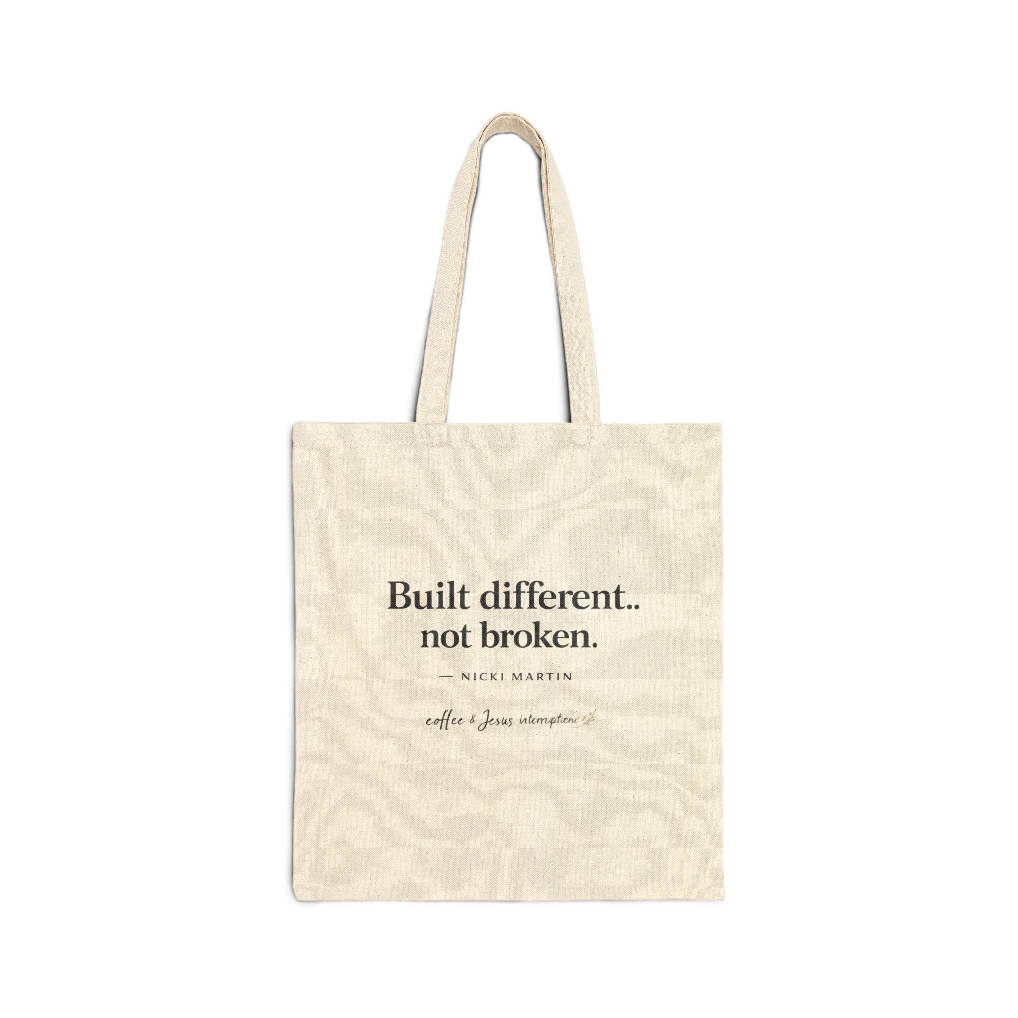 Signature 'Built Different, Not Broken' Cotton Canvas Tote Bag