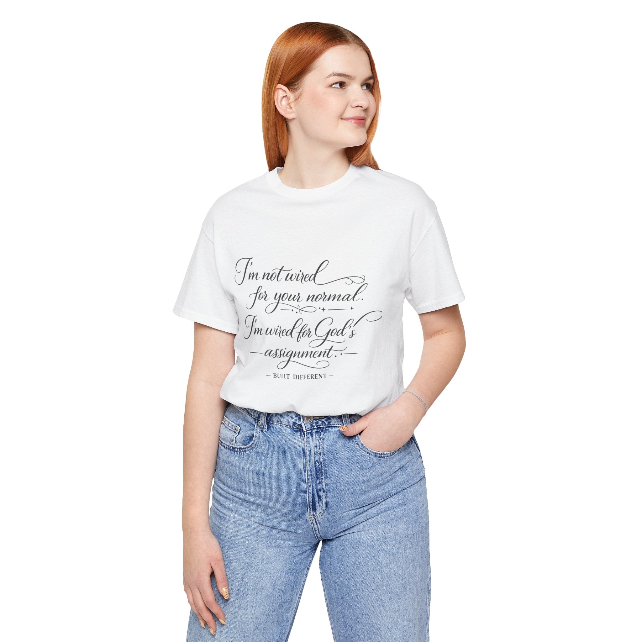 'I'm Not Wired For Your Normal' Jersey Short Sleeve Tee