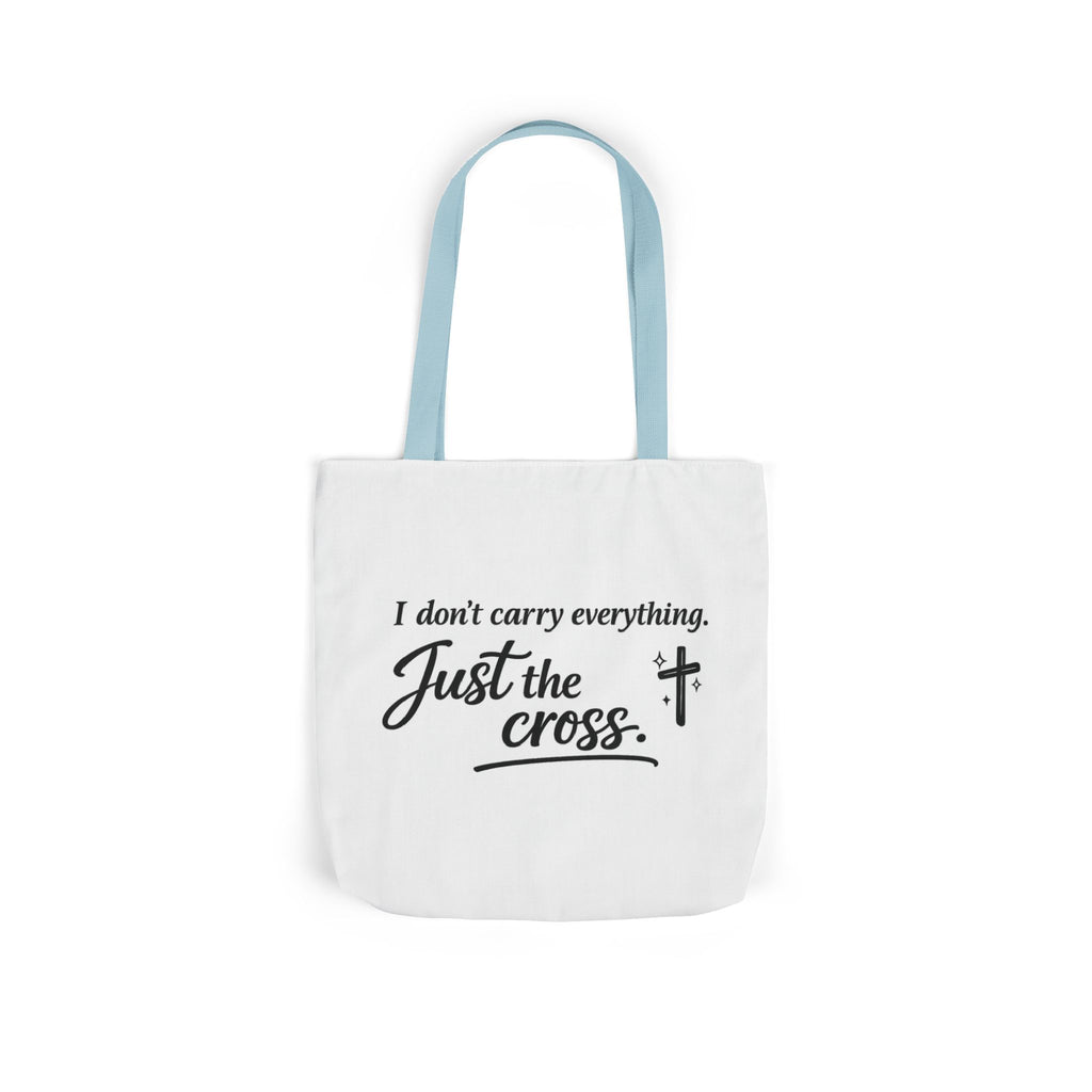 'I don't Carry Everything' Canvas Tote Bag