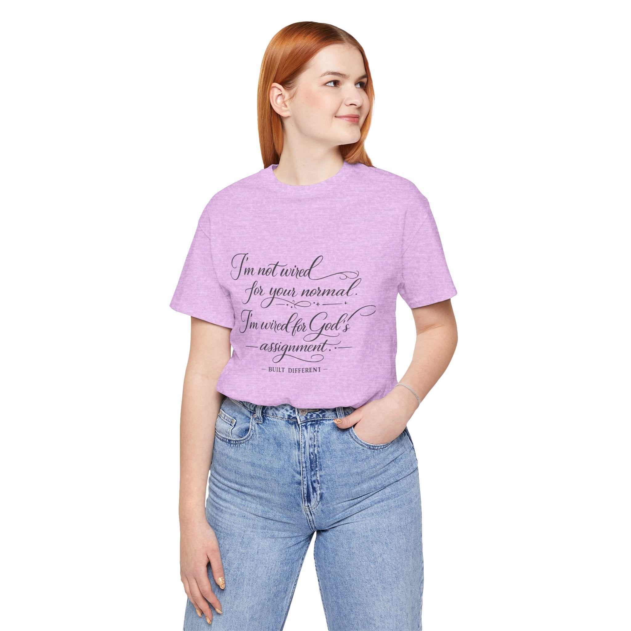 'I'm Not Wired For Your Normal' Jersey Short Sleeve Tee