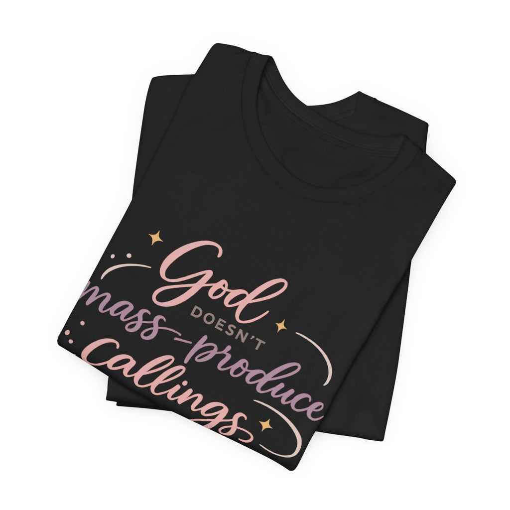 'God Doesn't Mass Produce' Jersey Short Sleeve Tee