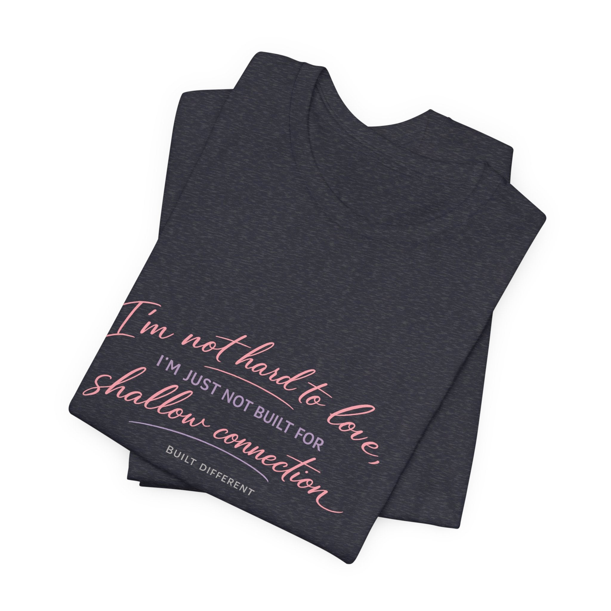 'I'm Not Hard to Love' Jersey Short Sleeve Tee