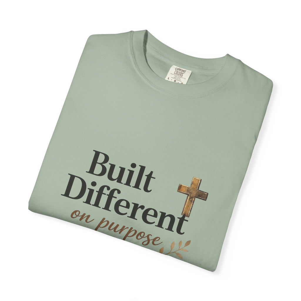 'Built Different on Purpose' Garment-Dyed T-shirt