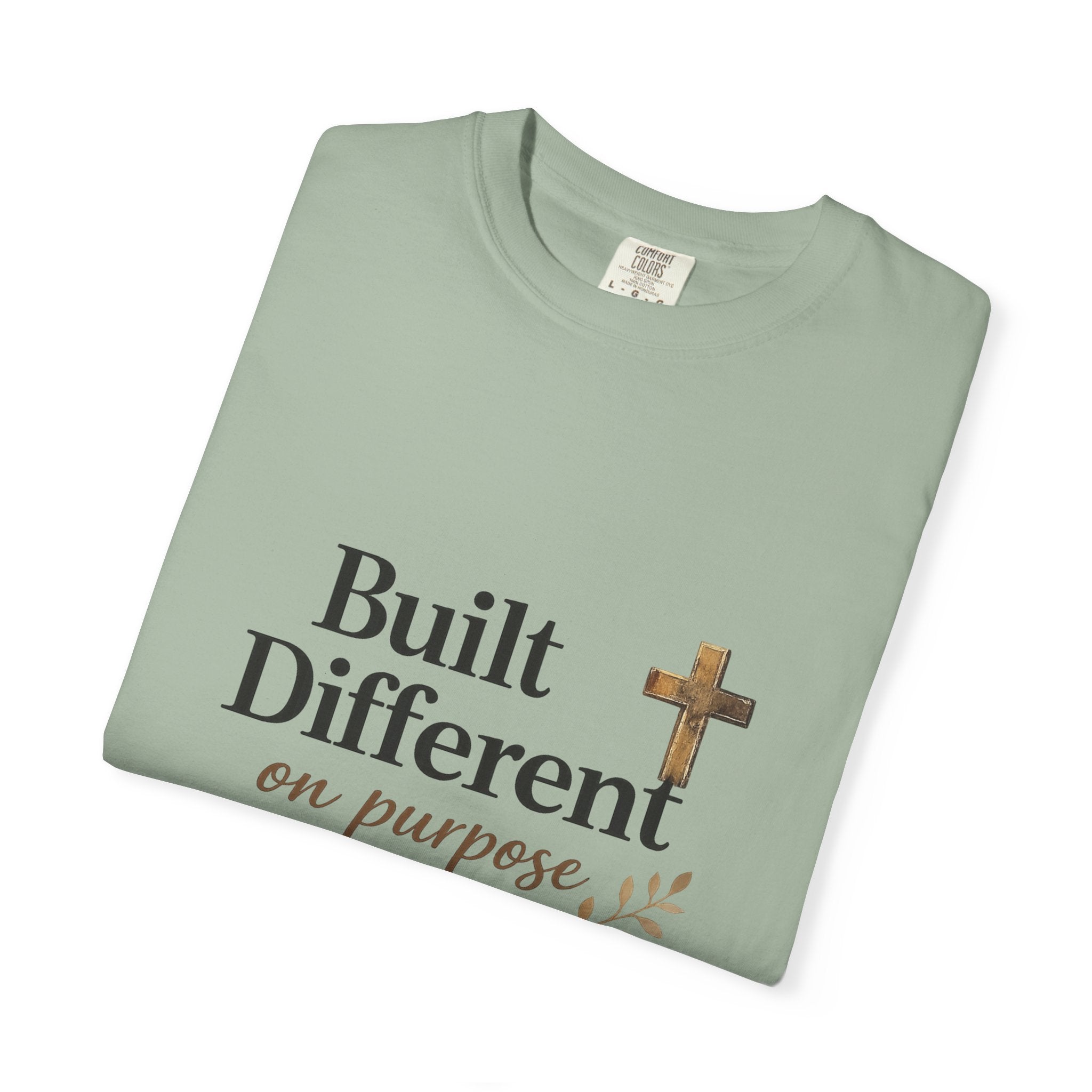 'Built Different on Purpose' Garment-Dyed T-shirt