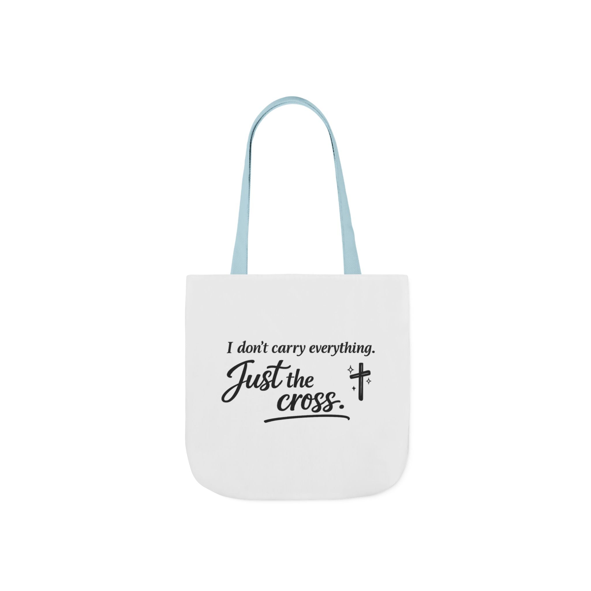 'I don't Carry Everything' Canvas Tote Bag