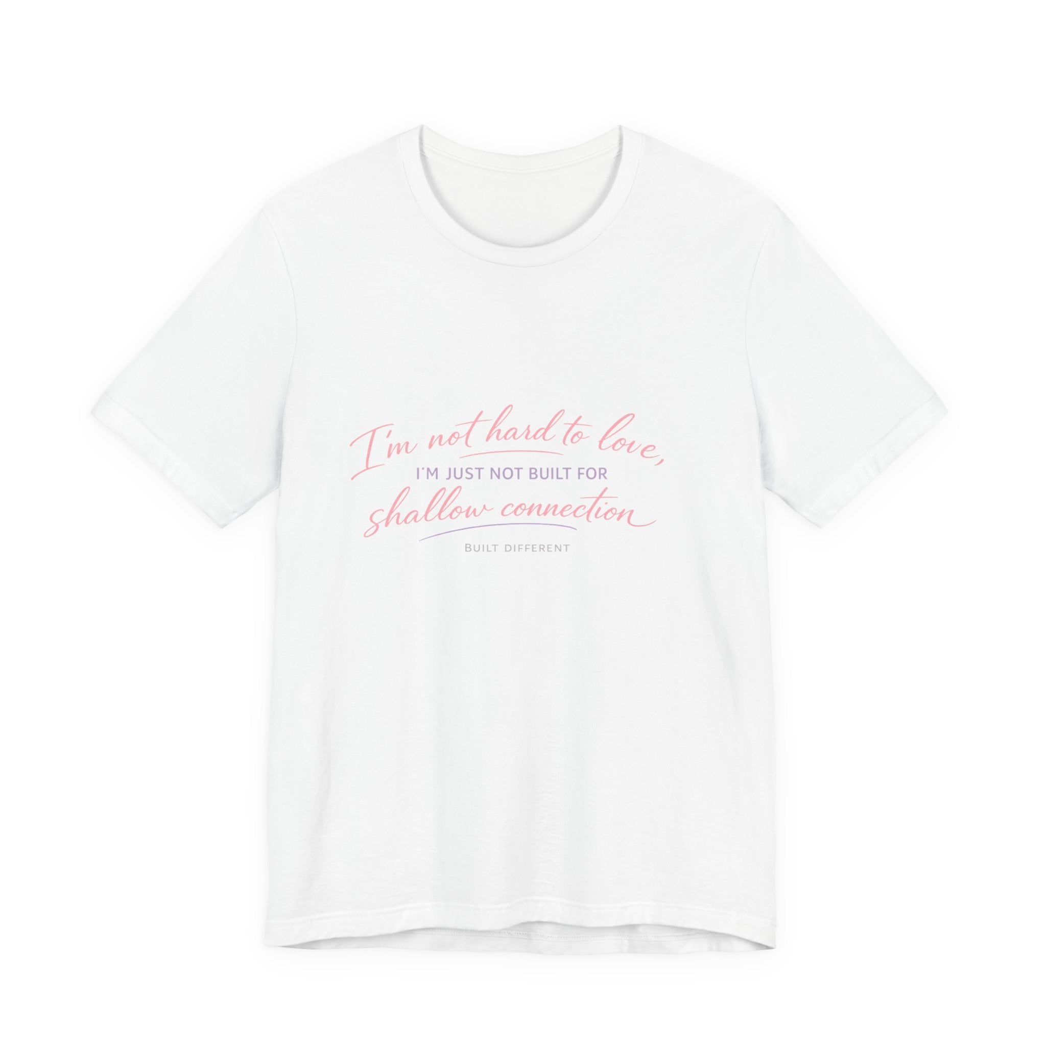'I'm Not Hard to Love' Jersey Short Sleeve Tee