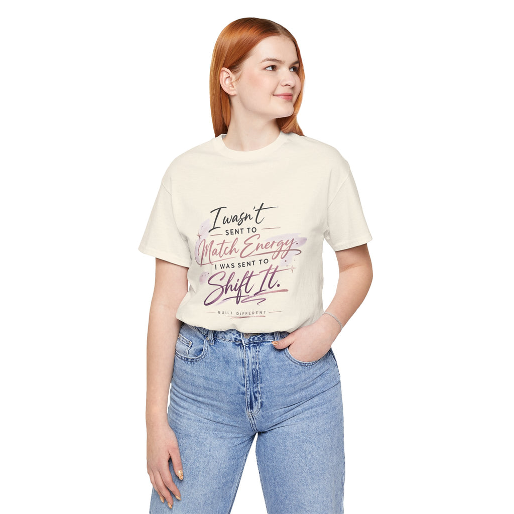 'I Wasn't Sent to Match Energy' Jersey Short Sleeve Tee