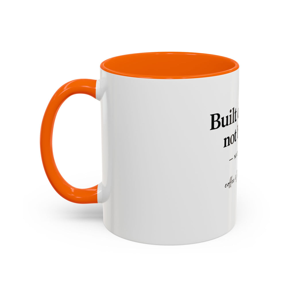 Signature 'Built Different, Not Broken' Accent Coffee Mug