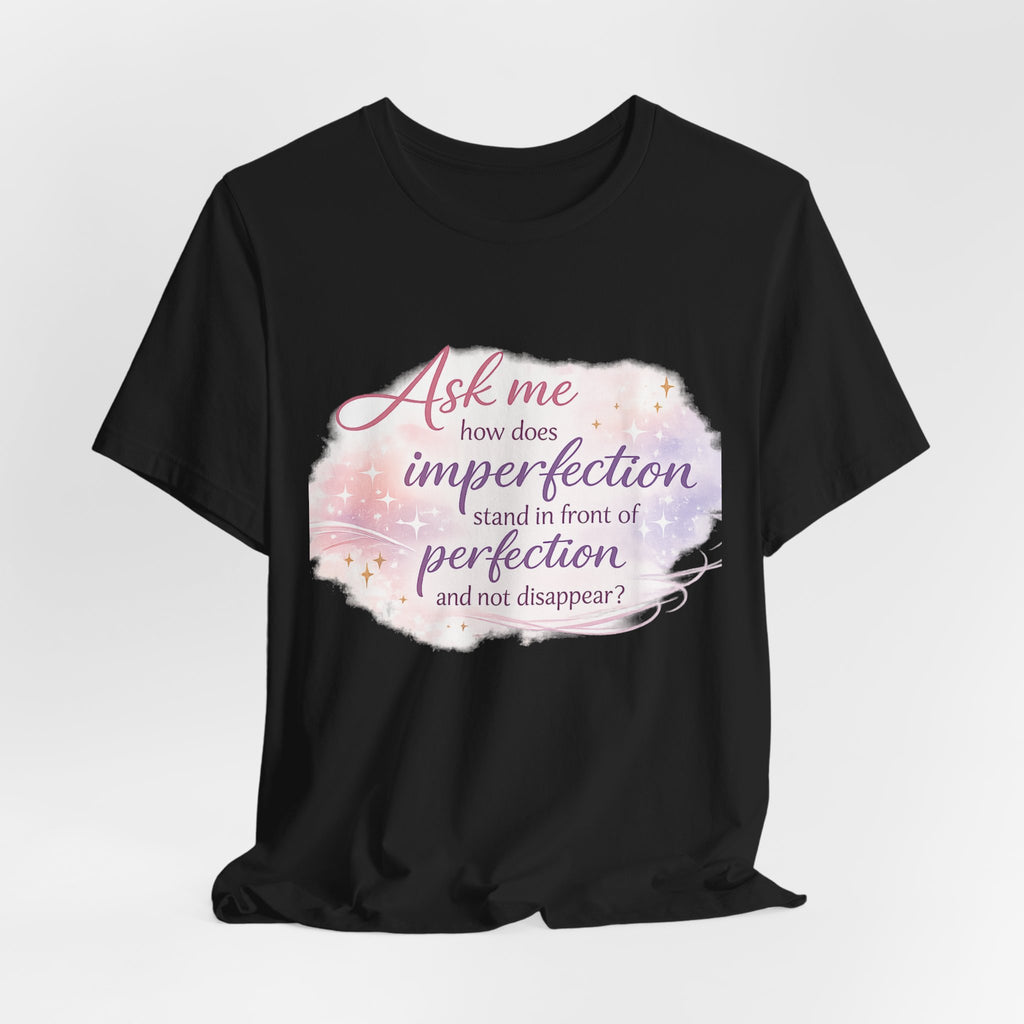 'Ask Me How' Jersey Short Sleeve Tee